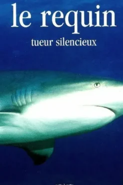 Le requin. Tueur silencieux, Renée Le Bloas
