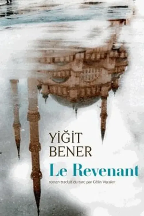 Le revenant, Yigit Bener