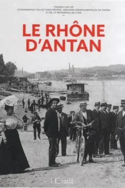 Le Rhône d'antan, Thomas Lop Vip