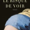 Le risque de voir, Thierry Soulard