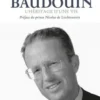 Le roi Baudouin. L'héritage d'une vie, Léon-Joseph Suenens