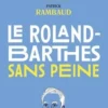 Le Roland-Barthes sans peine, Michel-Antoine Burnier