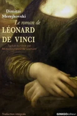 Le roman de Léonard de Vinci. La résurrection des Dieux, Dimitri Merejkovski
