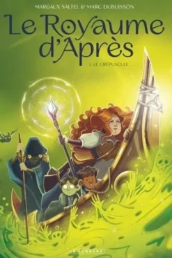 Le royaume d'après Tome 1 : Le crépuscule, Margaux Saltel