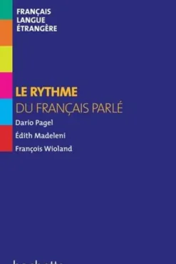 Le rythme du français parlé, Dario Pagel