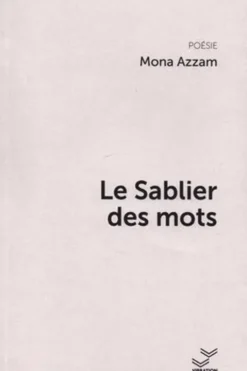 Le sablier des mots, Mona Azzam
