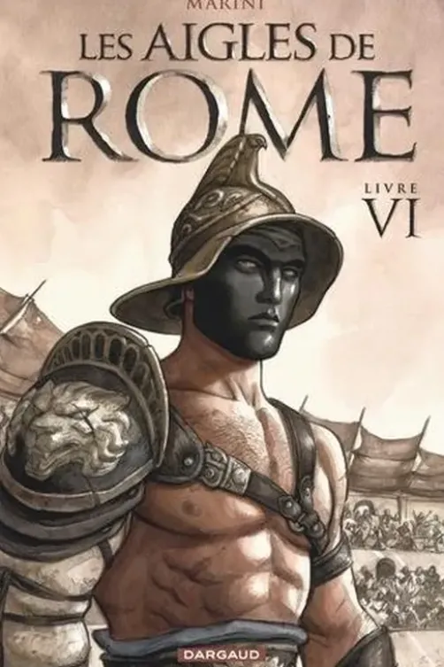 Les aigles de Rome Tome 6, Enrico Marini