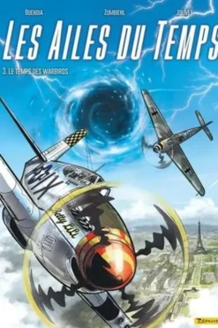 Les ailes du temps Tome 3 : Le temps des Warbirds, Patrice Buendia