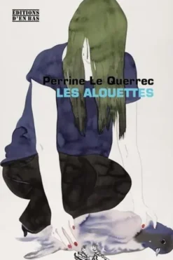 Les Alouettes, Perrine Le Querrec