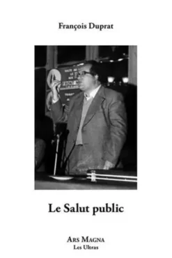 Le Salut public, François Duprat