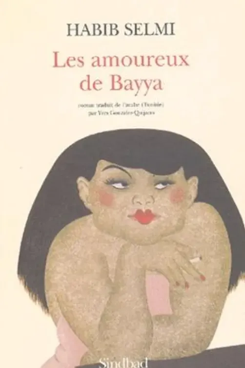 Les amoureux de Bayya, Habib Selmi