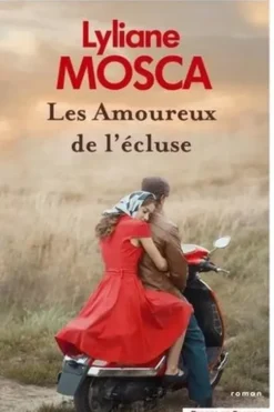 Les amoureux de l'écluse, Lyliane Mosca