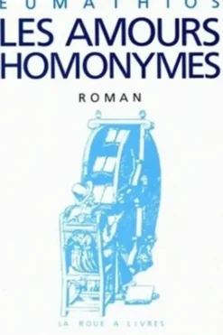 Les amours homonymes, Eumathios