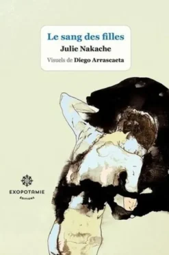 Le sang des filles, Julie Nakache