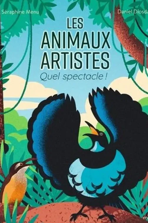 Les animaux artistes. Quel spectacle !, Séraphine Menu