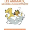 Les animaux, nos meilleurs complices, Christian Bourit