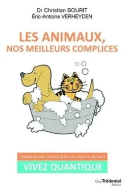 Les animaux, nos meilleurs complices, Christian Bourit