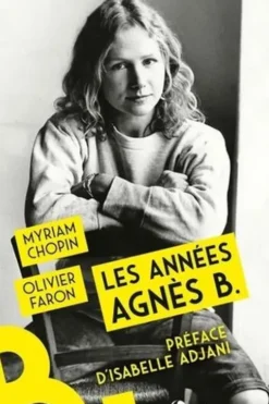 Les années Agnès b., Myriam Chopin