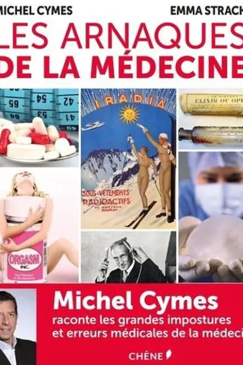 Les arnaques de la médecine, Michel Cymes