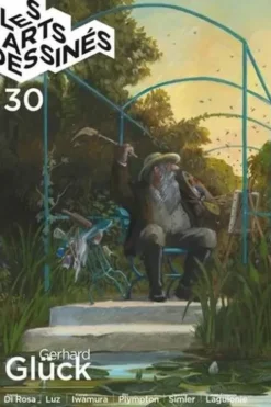 Les Arts dessinés N° 30, avril-juin 2025 : Gerhard Glück, Frédéric Bosser