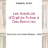 Les Aventure d'Orphée Foëne à Dos Romeiros, Anne Kawala