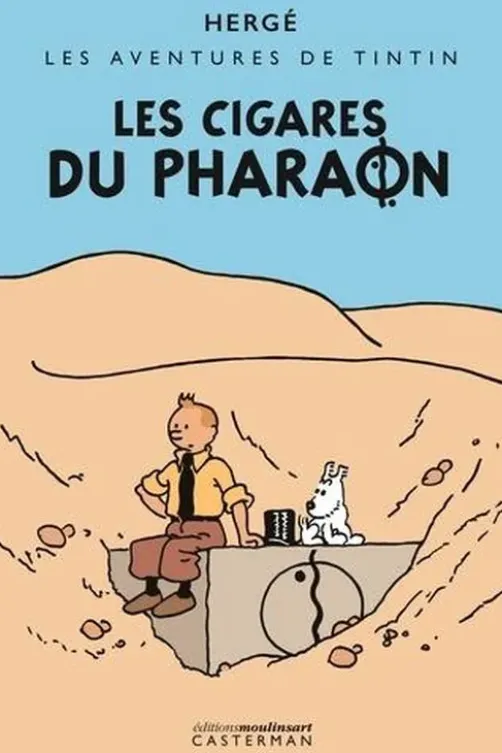Les Aventures de Tintin Tome 4 : Les Cigares du Pharaon. Edition originale en couleur, Hergé