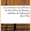 Les aventures merveilleuses de Don Silvio de Rosalva, traduites de l'allemand, Christoph Martin Wieland