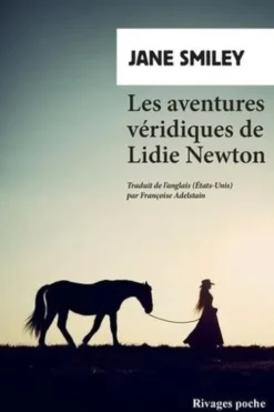 Les aventures véridiques de Lidie Newton, Jane Smiley