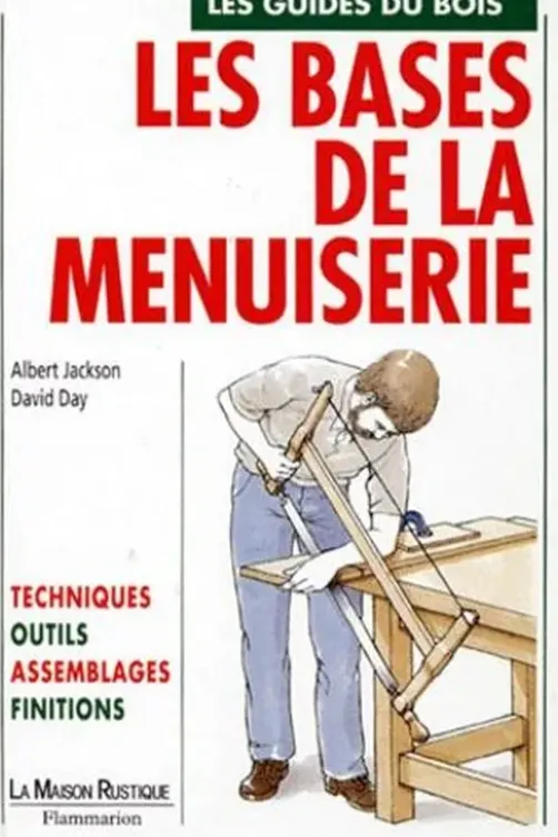 Les bases de la menuiserie, David Day