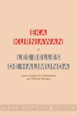 Les belles de Halimunda, Eka Kurniawan