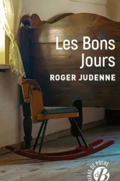 Les Bons Jours, Roger Judenne