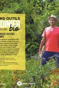 Les bons outils du jardinier bio. Choisir, manier et entretenir, Blaise Leclerc