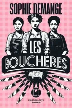 Les Bouchères, Sophie Demange