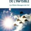 L'escadrille de l'invisible. Les pilotes messagers du ciel, Anna Caranta
