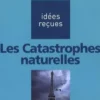Les Catastrophes naturelles, Gérard Brugnot