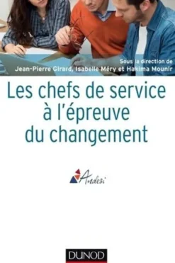 Les chefs de service à l'épreuve du changement, Jean-Pierre Girard