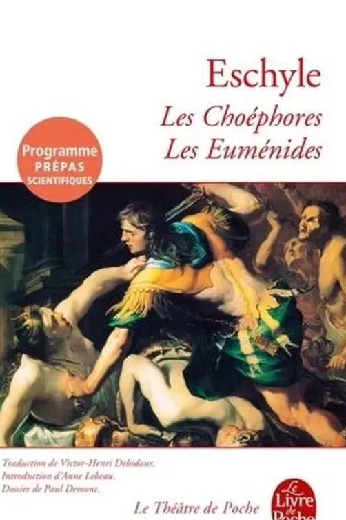 Les Choéphores / Les Euménides, Eschyle