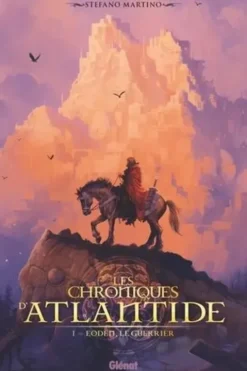 Les chroniques d'Atlantide Tome 1 : Eoden, le guerrier, Stefano Martino