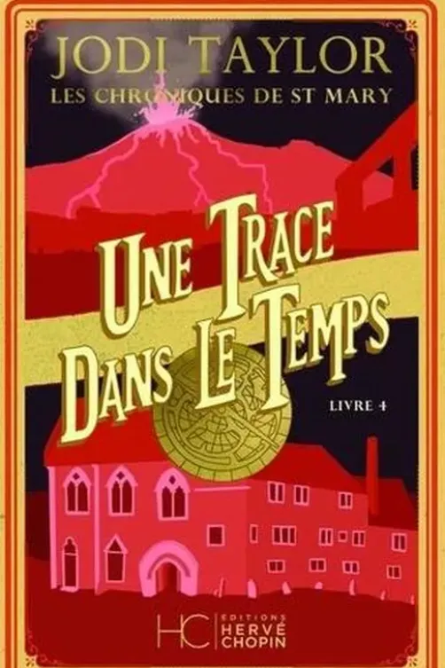 Les chroniques de St Mary Tome 4 : Une trace dans le temps, Jodi Taylor