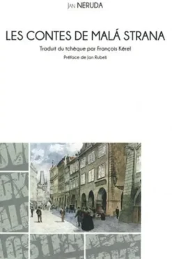 Les contes de Mala Strana, Jan Neruda