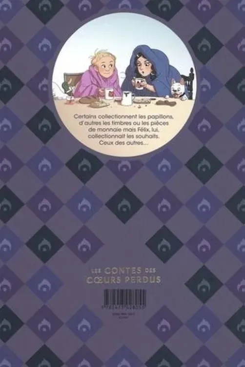 Les contes des coeurs perdus : Le voleur de souhaits, Loïc Clément