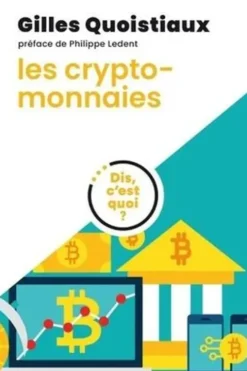 Les cryptomonnaies, Gilles Quoistiaux