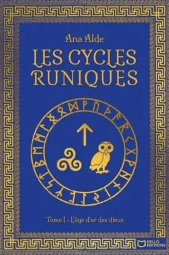 Les cycles runiques Tome 1 : L'âge d'or des dieux, Ana Alde