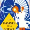 Les damnés de la science, Nicolas Chevassus-au-Louis