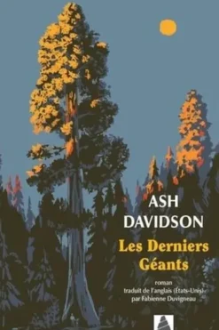 Les Derniers Géants, Ash Davidson