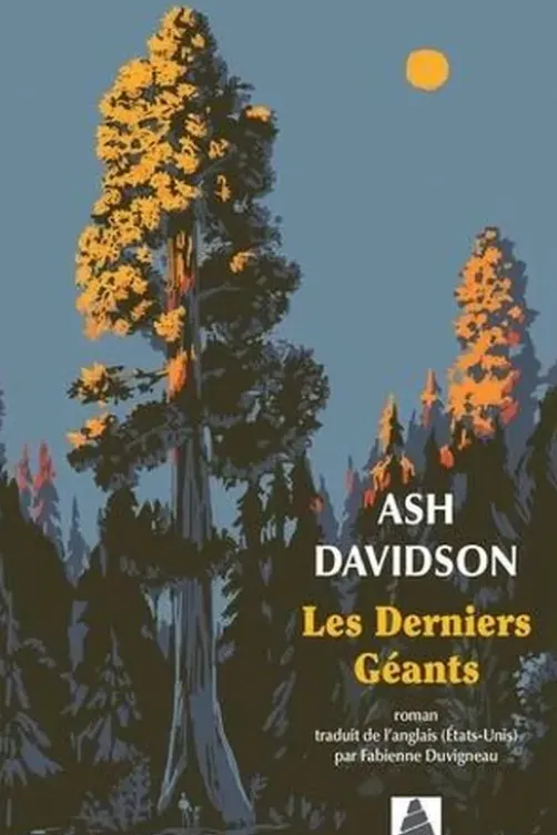 Les Derniers Géants, Ash Davidson