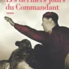 Les derniers jours du commandant, Alberto Barrera Tyszka