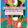Les dernières déesses, Katerina Tucková