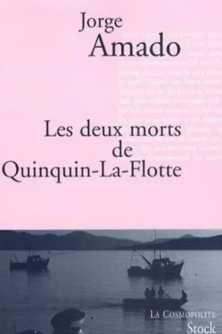 Les deux morts de Quinquin-La-Flotte, Jorge Amado