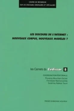 Les discours de l'Internet : nouveaux corpus, nouveaux modèles ?, Florence Mourlhon-Dallies